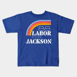 Labor For Jackson '88 Kids T-Shirt